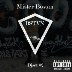 Mister Bostan - Djset #2