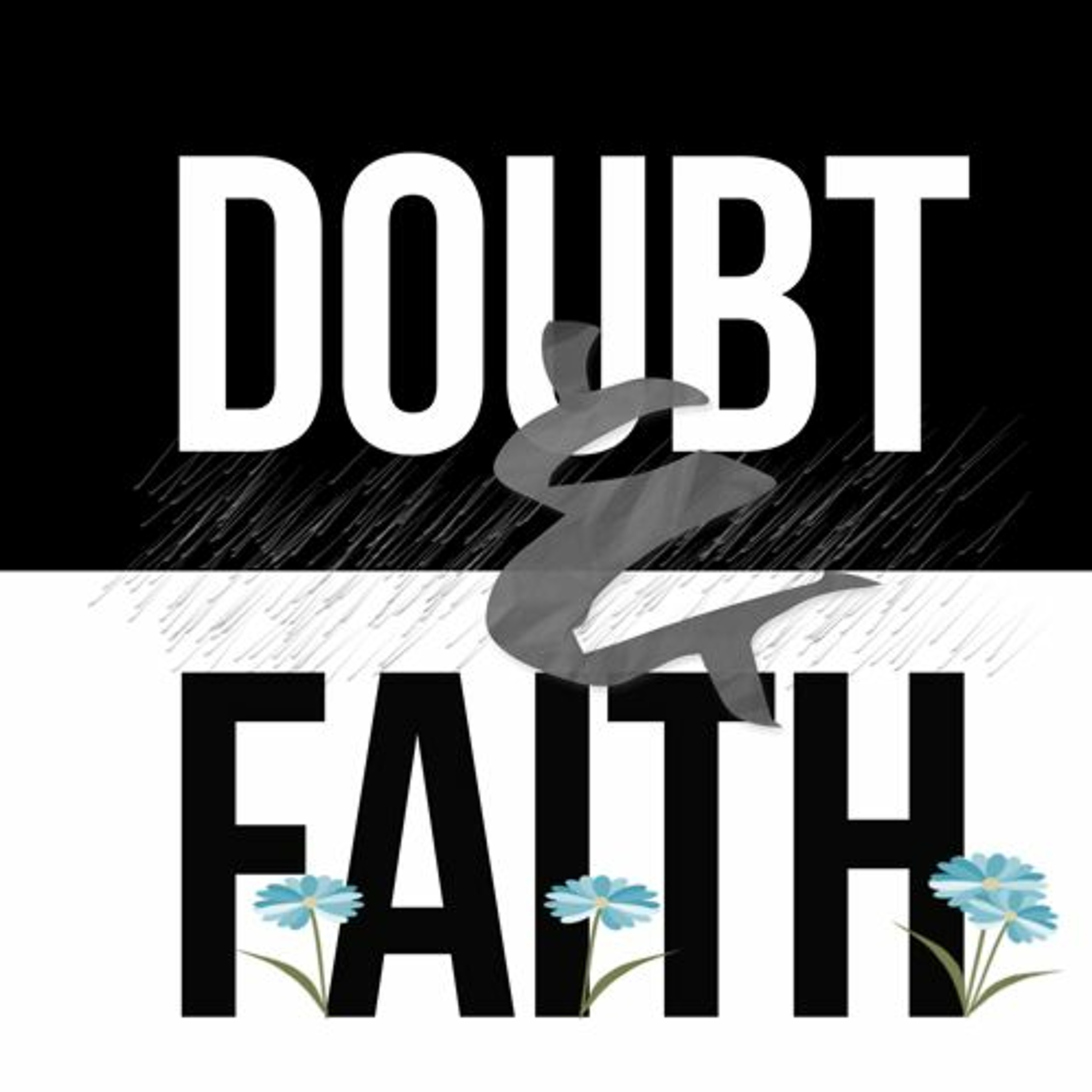 4.30.17 Doubt & Faith (Week 3:  Truth vs Freedom) episode artwork
