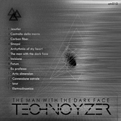 ATR010 - THE MAN WITH THE DARK FACE by Technoyzer