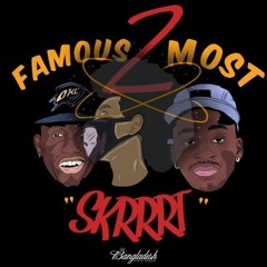 Famous 2 Most - Skrrrt (prod. by Bangladesh & Chris Romero) [Teo Version]