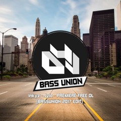 Inkyz - Jylo | PREMIERE FREE DL - (BASSUNION 2017 EDIT)