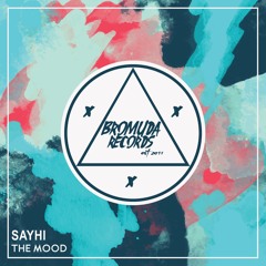 SAYHI - The Mood (FREE DOWNLOAD)
