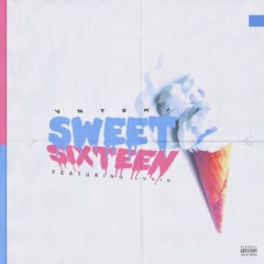 Sweet Sixteen (feat. Lvcid) Prod. VNTSKI