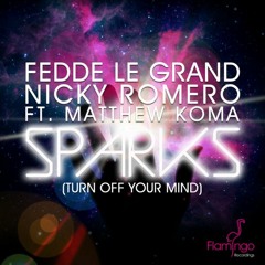 Fedde Le Grand & Nicky Romero Ft. Matthew Koma - Sparks (Max Evans Bottleg)