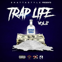 Trap Life Vol.8 - LoGiBoY $hatta [ShattastyleCrew]