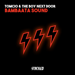Tomcio & The Boy Next Door - Bambaata Sound