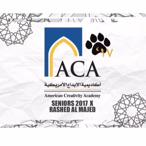 Stream في عش الإبداع راشد الماجد اغنية تخرج مدرسة اكاديمية الابداع الامريكيه ٢٠١٧ By Acaseniors2017 Listen Online For Free On Soundcloud