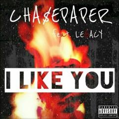 I Like You Feat. Legacy