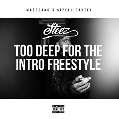 Too Deep For The Intro Freestyle