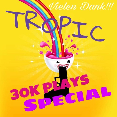 TROPIC_30K Plays Special (Rag'n'Bone Man - Skin)