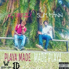 Ig Deezy & Slim Mann - Can't Cuff Her