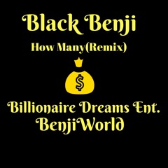 Black Benji-"How Many"(Remix)(Official Audio)(Prod By. H-Hot)