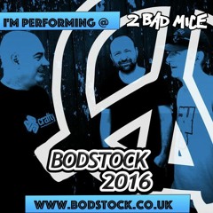 2 Bad Mice & Mc NRG @ Bodstock 2016