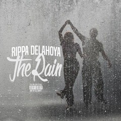 The Rain (Prod By Rippa)