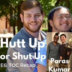 Hutt Up or Shut Up Episode 6: TOC 2017 Recap
