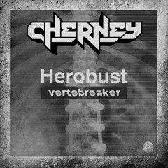 Herobust- Vertebreaker (Cherney Remix) 20k Follower Freebie