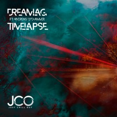 Dreamlag - Timelapse (ft. Andreas Lydhammer)