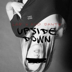 Lam - Upside Down feat. Ayo Dante