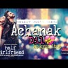 Achanak Dil ( Full video ) | Half Girlfriend | Sharddha Kapoor | Arjun Kapoor | New Song 2017