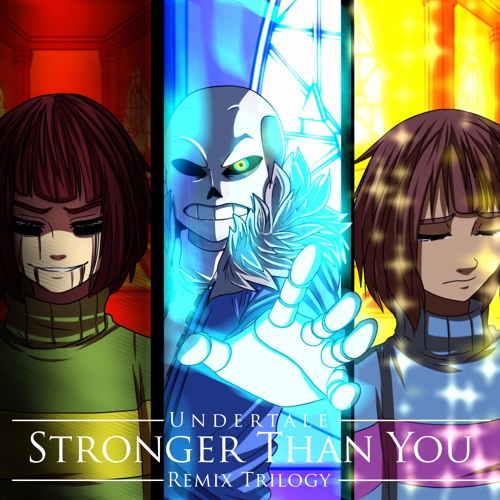 Xandu feat. Mom0ki - Stronger Than You -Pacifist Remix- (Frisk version)