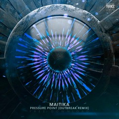 Maitika - Pressure Point (Outbreak Remix)
