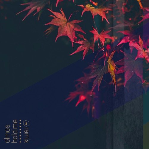 olmos - Hold Me (metsä Remix)