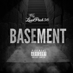Basement by. LoudPack316