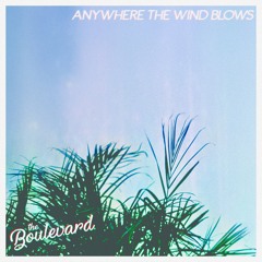 Anywhere the Wind Blows