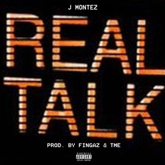 Real Talk (Prod By. Fingaz & TME)