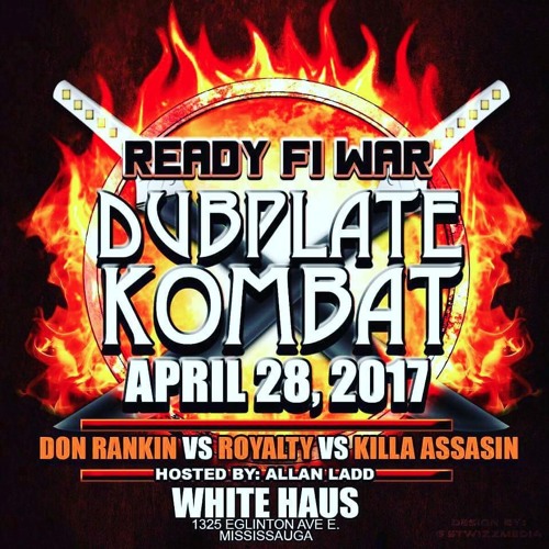 DUBPLATE KOMBAT : ROYALTY SOUND Vs DON RANKIN Vs KILLA ASSASIN