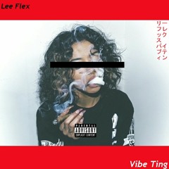 Vibe Ting (Prod. TA$)