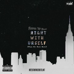 Flamez YF Don - Right With Yourself