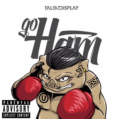 TalentDsiplay - Go Ham