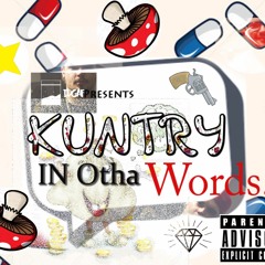 KUNTRY - LUCY(prod by #IDGAF)