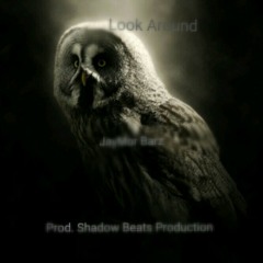 LooK Around (prod. Shadow Beats Production)