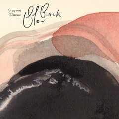 Grayson Gilmour - Blow Back