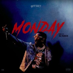 Offset - Monday (Prod. OG Parker)