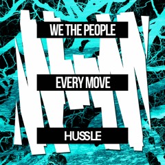 Every Move - We The People (WTP)