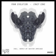Fran Evolution - Crazy Cows (Original Mix)