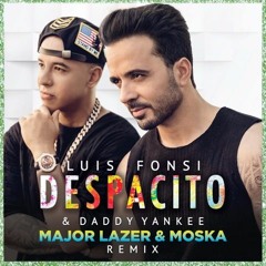 Luis Fonsi & Daddy Yankee - Despacito (Major Lazer & Moska Remix)