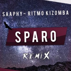 Sparo X Saaphy - Ritmo Kizomba ( Remix Ep ) 2017