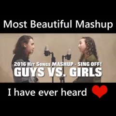 Guys Vs Girl Mashup Of 2016 Hit Songs