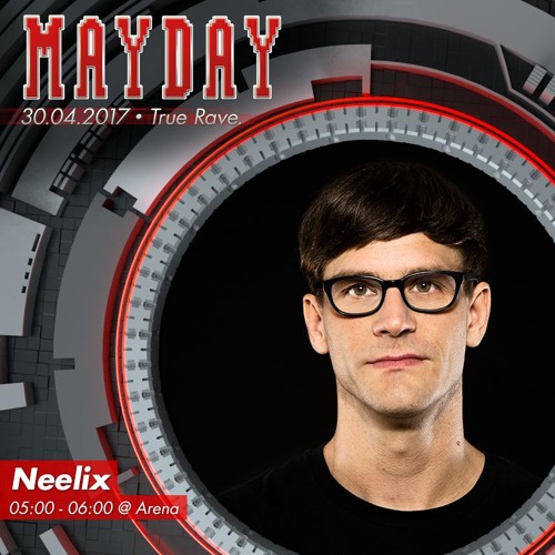 Neelix @ MAYDAY "True Rave." 2017