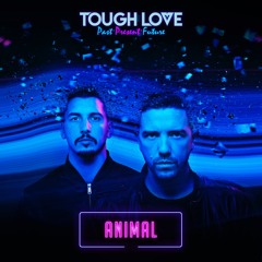 Tough Love - Animal (Radio Edit)