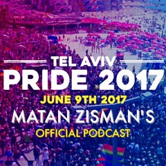 Matan Zisman - Official TEL AVIV PRIDE 2017 SET