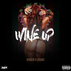(316)Kaiser X Josho - Wine Up