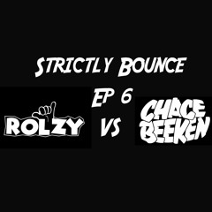 Strictly Bounce EP 6 Ft.Chace Beeken