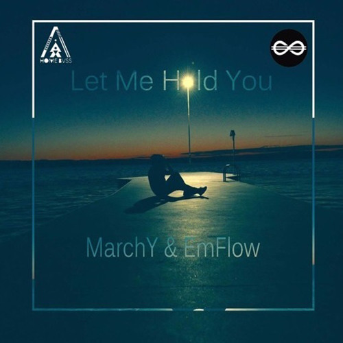 MarchY & EmFlow - Let Me Hold You (HOME BVSS X TRAPSTYLE)