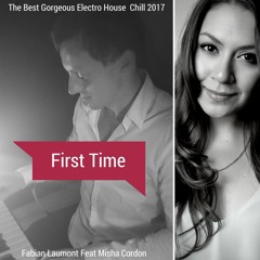 Kygo & Ellie Goulding - First Time  *  COVER REMIX DEEP HOUSE Fabian Laumont Feat Misha Cordon