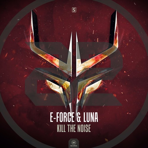 E-Force & Luna - Kill The Noise (#A2REC161)